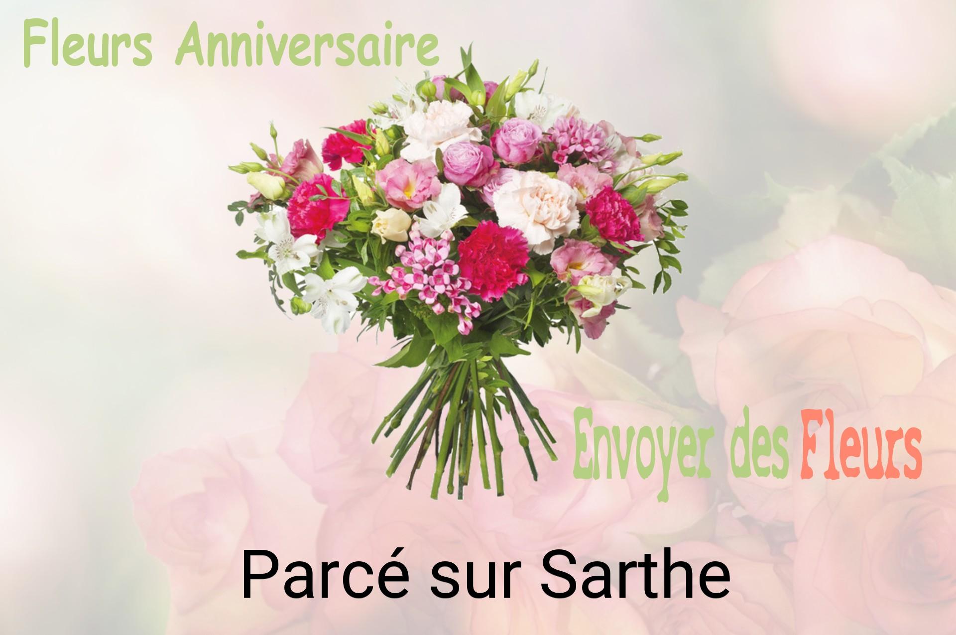Bouquet de fleurs d’anniversaire livré à Parcé-sur-Sarthe